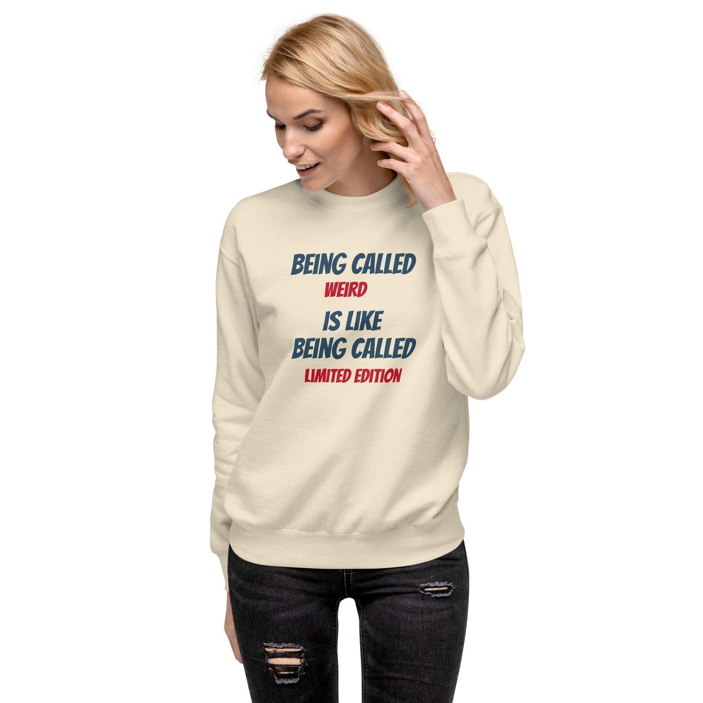 Stand Out in Style: 'Weird' Premium Unisex Sweatshirt - 7-The Fashionista