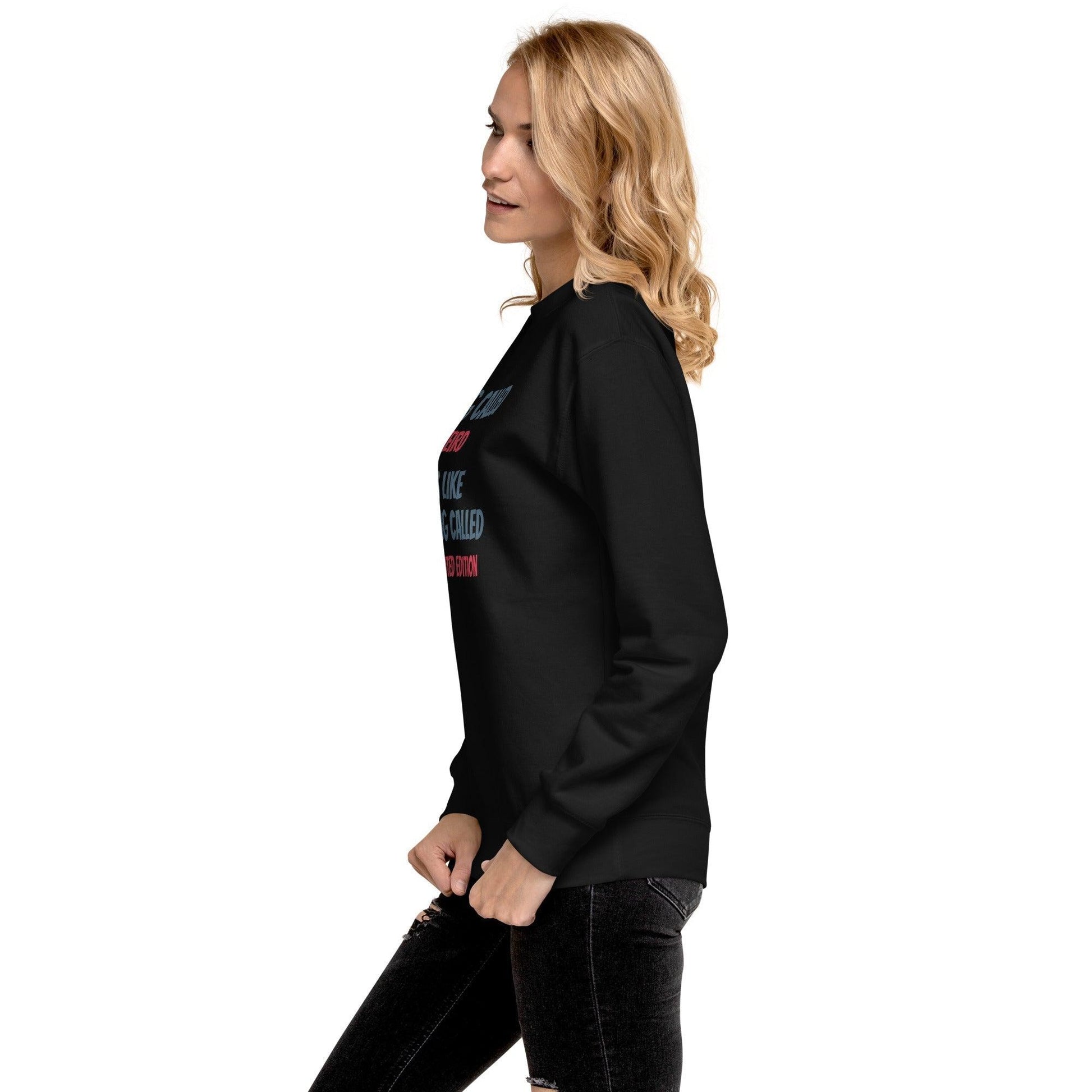 Stand Out in Style: 'Weird' Premium Unisex Sweatshirt - 17-The Fashionista