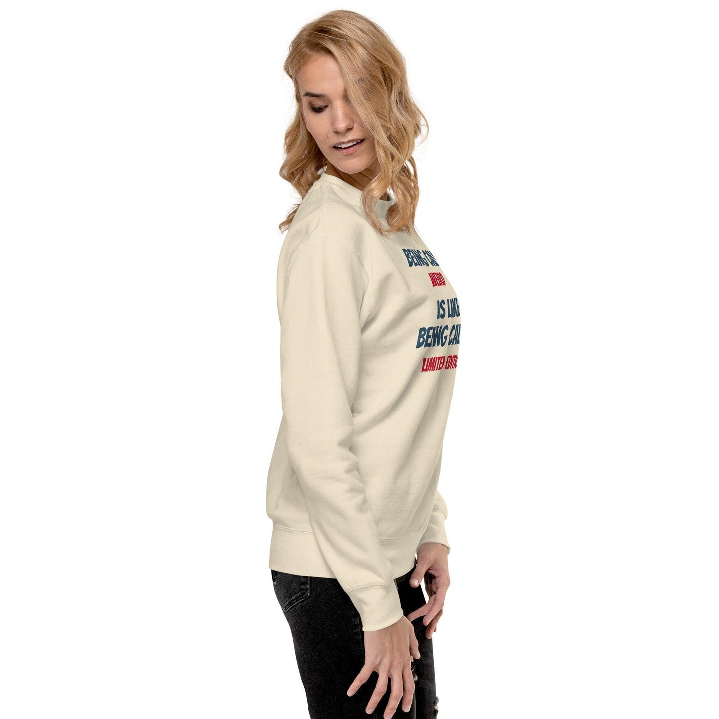 Stand Out in Style: 'Weird' Premium Unisex Sweatshirt - 3-The Fashionista